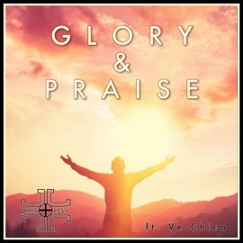 Glory & Praise (feat. Ve Chica) John Levi