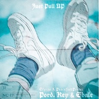 Just Pull Up (feat. Skyzzo) - Single - PeacefulPinder