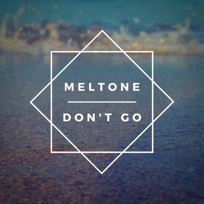 Don't Go - Single