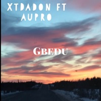 Gbedu (feat. Au Pro) - Single - XtDadon
