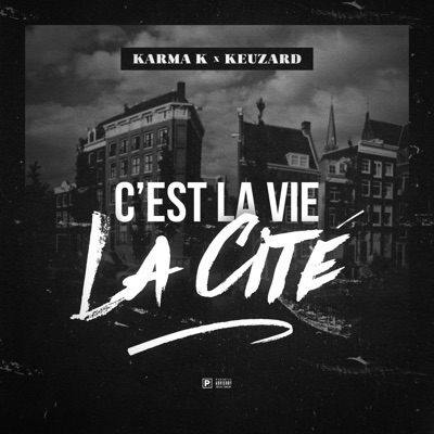 C,est La Vie La Cite (feat. keuzard) - Single