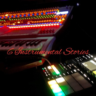 6 Instrumental Stories - EP