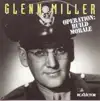 Glenn Miller and His Orchestra - Pennsylvania 6-5000 (Remastered)