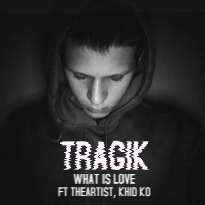 What Is Love (feat. Theartist & Khid Ko) - Single