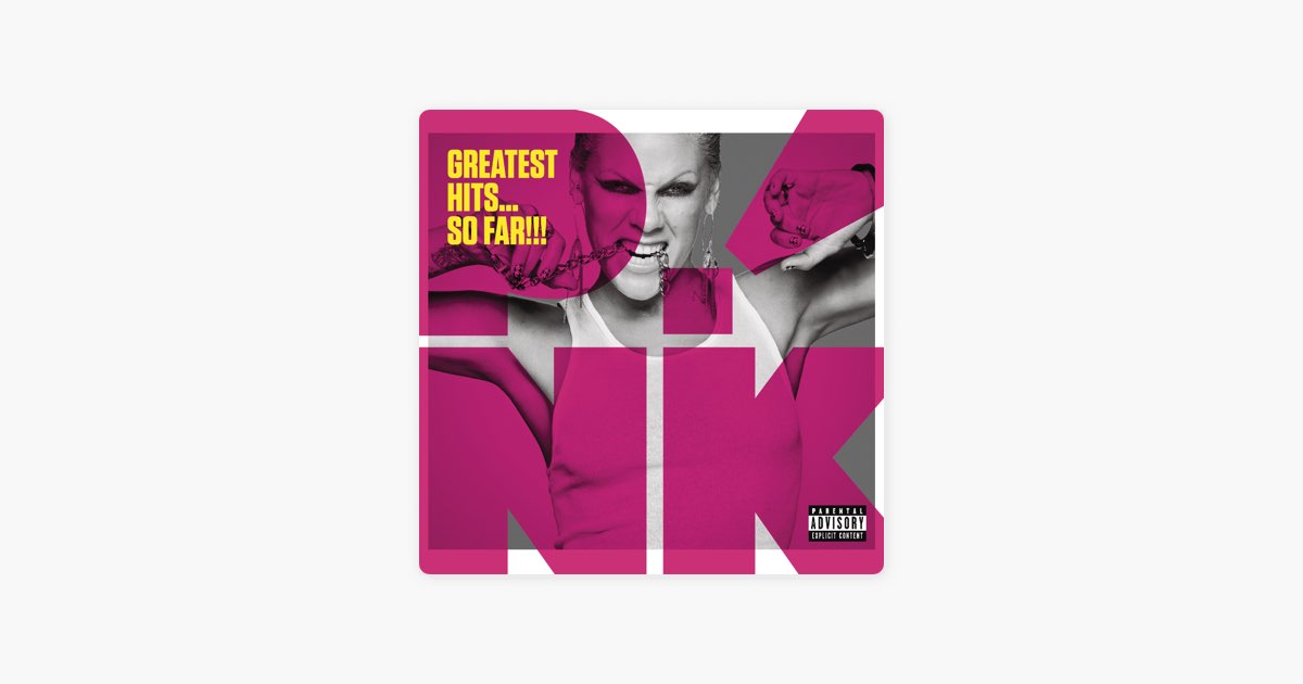 Greatest HitsSo Far!!! - Album by P!nk - Apple Music