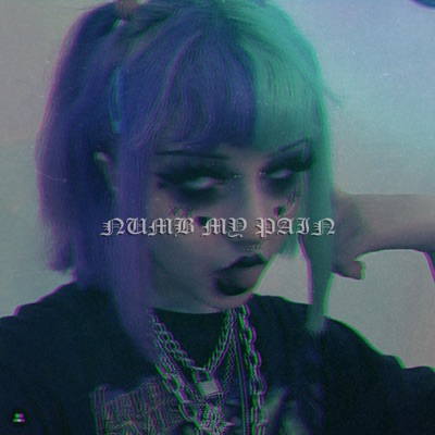 Numb My Pain - Single