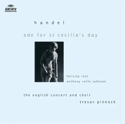 トレヴァー・ピノックのHandel: Ode for St. Cecilia's Day - Apple