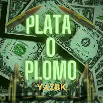 Plata o Plomo - Single