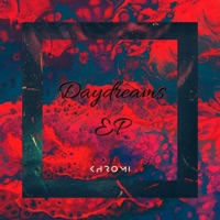 Daydreams - EP - Khromi