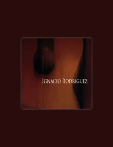 Ignacio Rodriguezを聴いたり、ミュージックビデオを鑑賞したり、経歴やツアー日程などを確認したりしましょう！