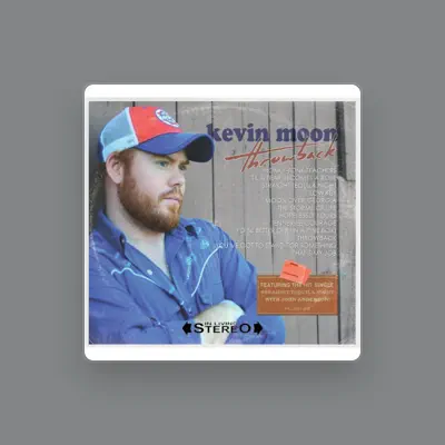 Listen to Kevin Moon, watch music videos, read bio, see tour dates & more!