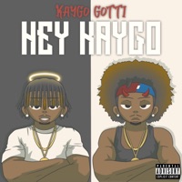 Hey Kaygo - Kaygo Gotti