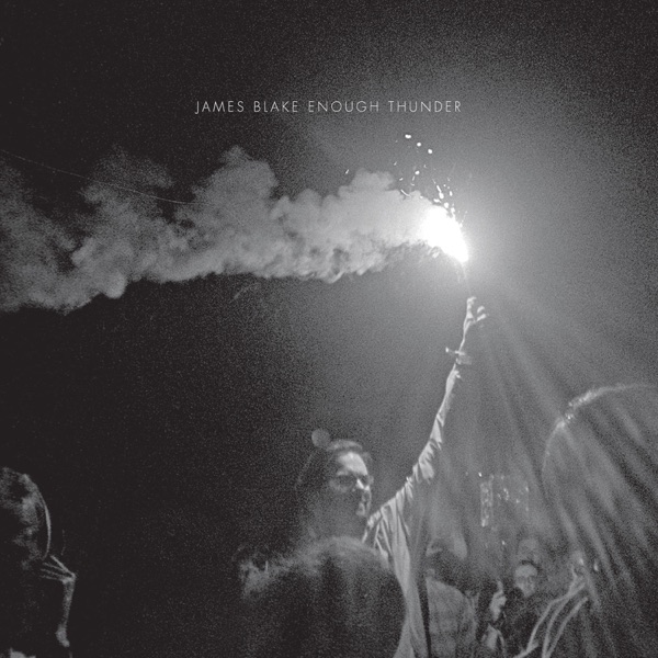 Enough Thunder - EP - James Blake