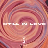 Still In Love - Single