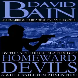 Homeward Devils: A Short Will Castleton Novel (Unabridged)