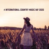 # International Country Music Day 2020