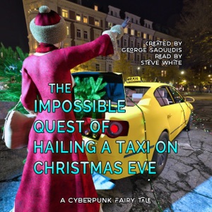 The Impossible Quest of Hailing a Taxi on Christmas Eve (Unabridged)