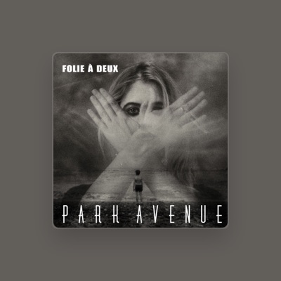 Hör dir Park Avenue an, schau dir Musikvideos an, lies die Biografie, finde Tourdaten und mehr!