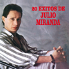 20 Éxitos De Julio Miranda - Julio Miranda