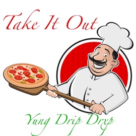 Take It Out Yung Drip Drxp