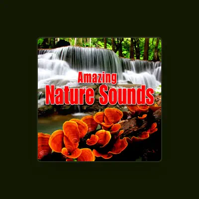 Listen to Best Nature Sounds, watch music videos, read bio, see tour dates & more!