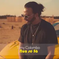 Nun se fa' — Tony Colombo
