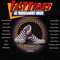 Fast Times at Ridgemont High (Music from the Motion Picture) - Various Artists Cover Art