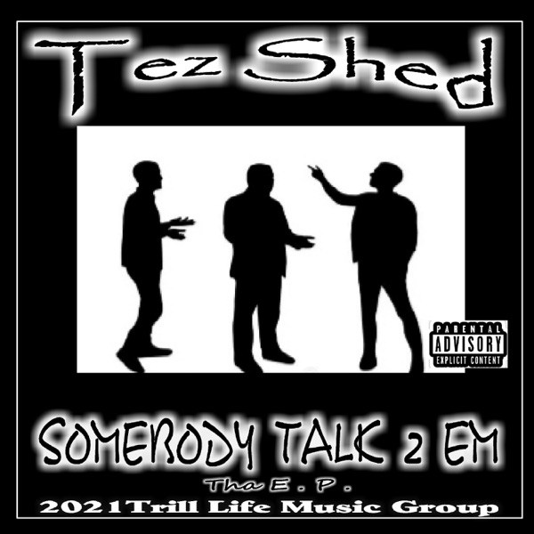 Somebody Talk 2 Em EP