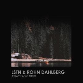 Away from There Lstn & Rohn Dahlberg
