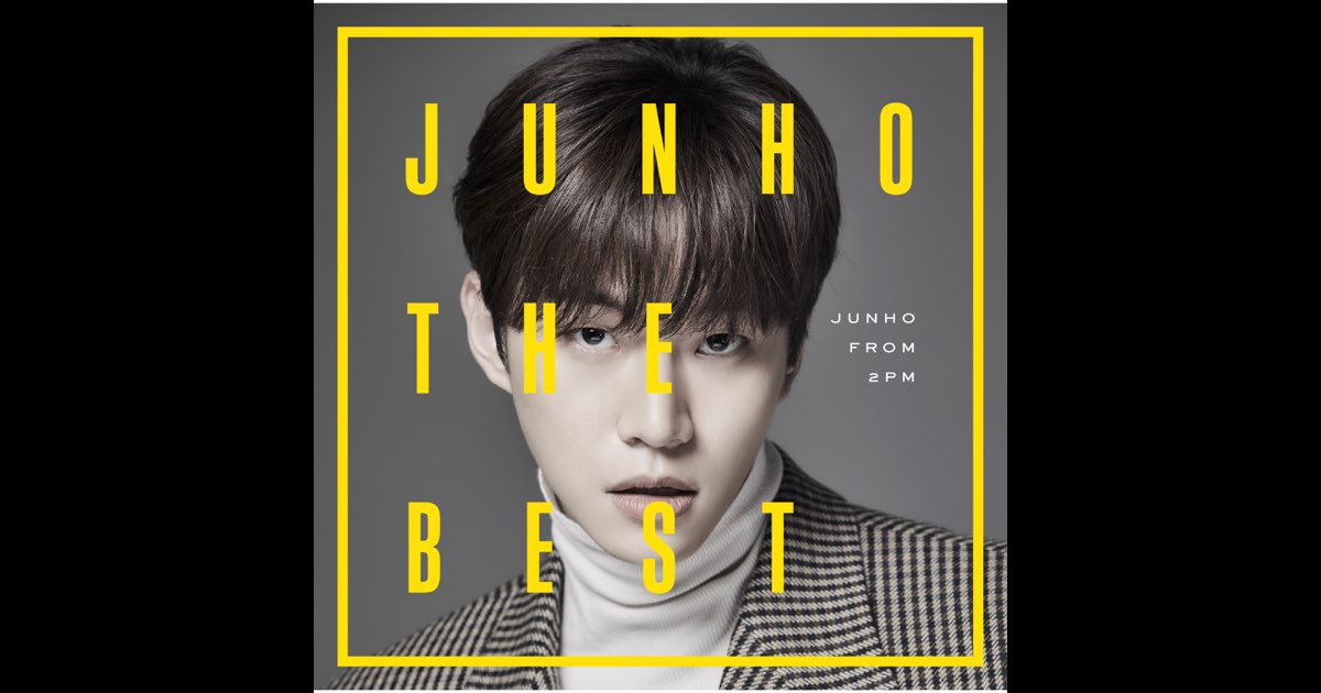 K-POP・アジア JUNHO THE BEST - JUNHO from 2PM JUNHO THE BEST - Album by LEE JUNHO - Apple Music