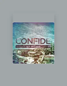 Escucha a Confide, mira videos musicales, lee su biografía, consulta las fechas de las gira y más.