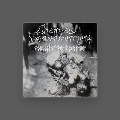Listen to Chainsaw Dismemberment, watch music videos, read bio, see tour dates & more!