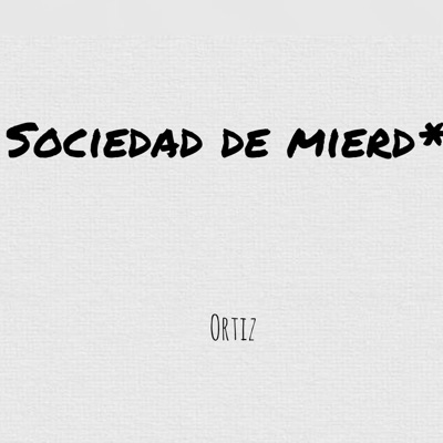 Sociedad De Mierda - Single