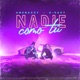 Nadie Como Tú Single