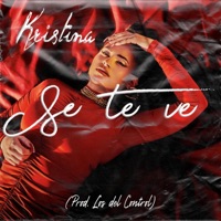 Se te ve - Single - Kristina