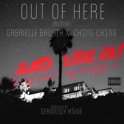 Out of Here (Remix) - Single