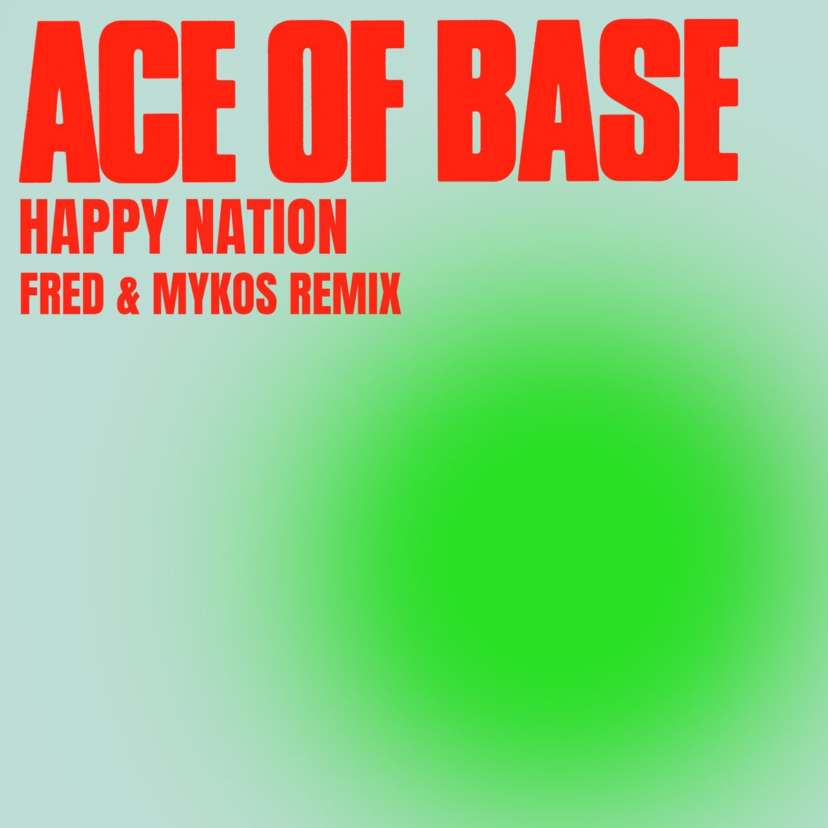 Слушать happy nation ace