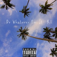 Do Whatever for It All (feat. Hendrix) - Single - Leane