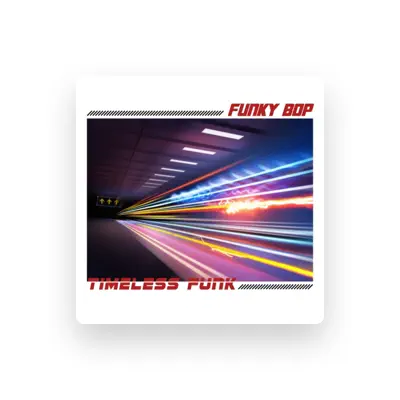 Listen to Funky Bop, watch music videos, read bio, see tour dates & more!