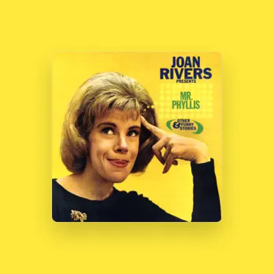 Listen to Joan Rivers, watch music videos, read bio, see tour dates & more!