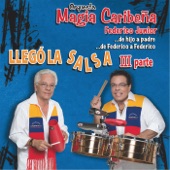 Orquesta Magia Caribeña Federico Junior - Cafe y Pan