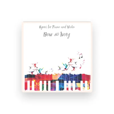 Listen to Bow and Ivory, watch music videos, read bio, see tour dates & more!