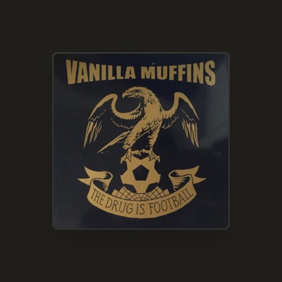 Listen to Vanilla Muffins, watch music videos, read bio, see tour dates & more!