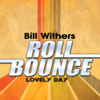 Lovely Day (Remastered) - Bill Withers