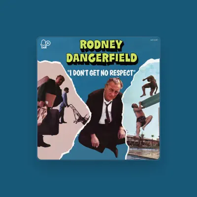 Listen to Rodney Dangerfield, watch music videos, read bio, see tour dates & more!