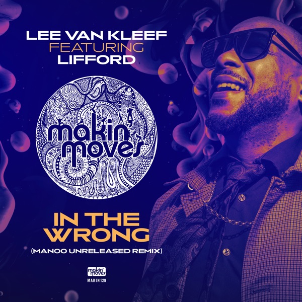 In the Wrong (Manoo Unreleased Remix) [feat. Lifford] - Single
