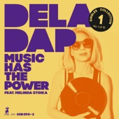 DelaDap - Music Has the Power (Radio Edit) [feat. Melinda Stoika]