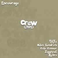 Encourage (feat. Patx, Miles Kendrick, Cole Connor, ZiggAzai & HyDro) - Single - TCAP803