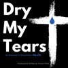 Dry My Tears (feat. Keli Lewis) - Single