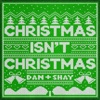 Christmas Isn't Christmas - Single